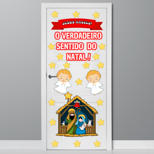 PAINEL DE PORTA - O VERDADEIRO SENTIDO DO NATAL