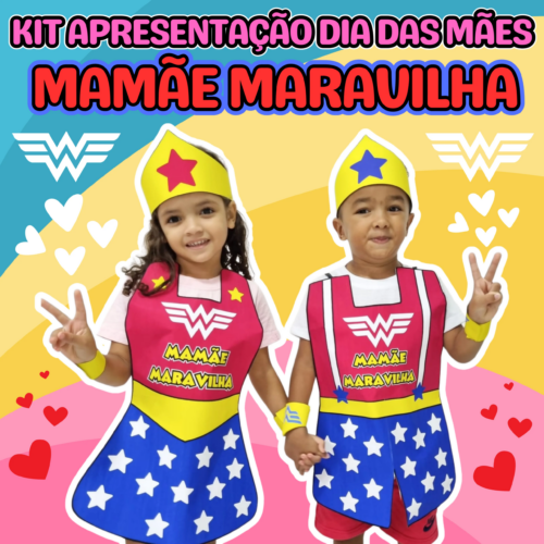 KIT APRESENTAÇÃO MAMÃE MARAVILHA