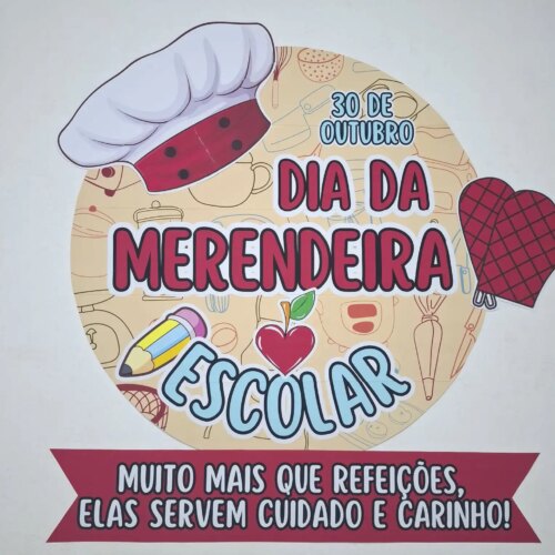 DIA DA MERENDEIRA ESCOLAR - PAINEL E LEMBRANCINHA