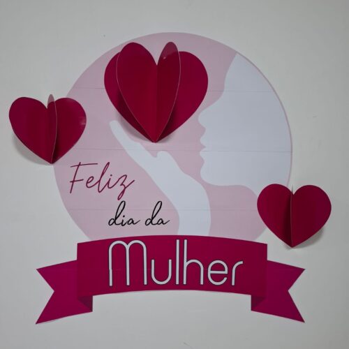 PAINEL REDONDO CORAÇÃO 3D - DIA DA MULHER