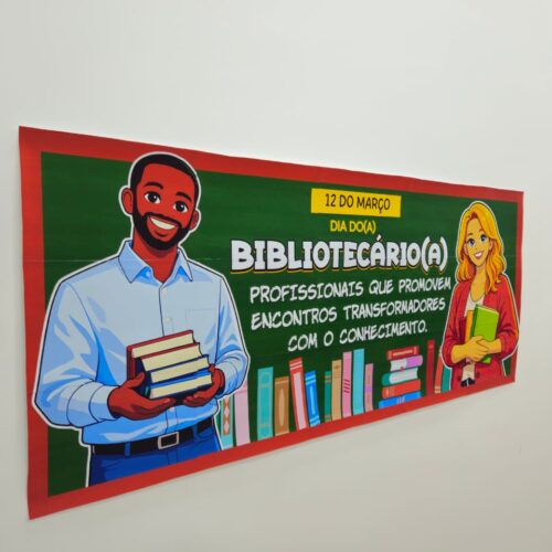 DIA DO(A) BIBLIOTECÁRIO(A) - CARTAZ E LEMBRANCINHA